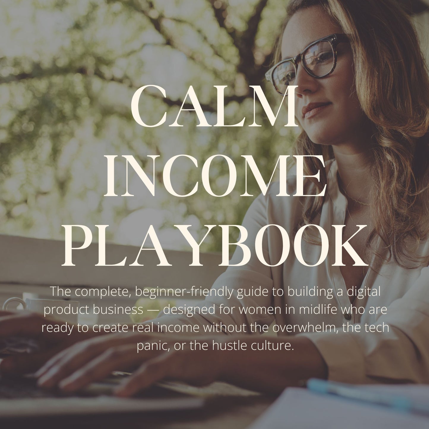 Woman working on laptop with 'Calm Income Playbook' digital business guide text overlay